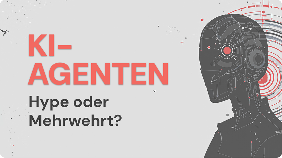 KI-Agenten automatisieren Prozesse für Unternehmen